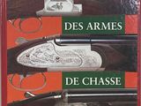 Le grand livre des armes de chasse