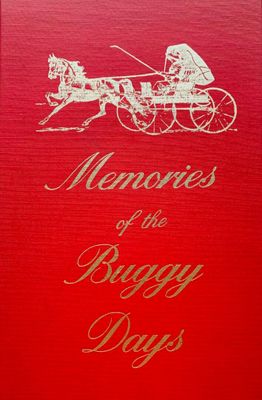 MEYER, Henry W.- Memories of the Buggy Days.- Ohio, Brinker,…