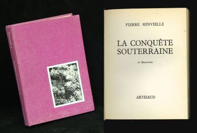 [Spéléologie] P. Minvielle, La conquête souterraine, Ed Arth…
