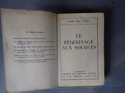 LE PELERINAGE AUX SOURCES, par LANZA DEL VASTO, édition orig…