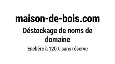 Nom de domaine maison-de-bois.com.