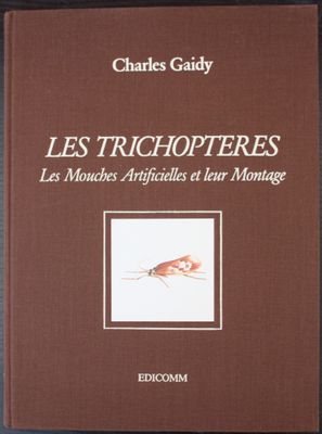 les trichopteres les mouches artificels et le montage