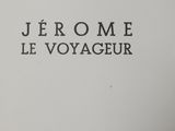 the front cover of a book with the title jerome l ' voyageur