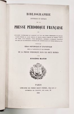 HATIN (Eugene) Bibliographie historique et critique de la Pr…