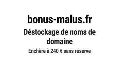 Nom de domaine bonus-malus.fr. Catégorie: Finance et banque.