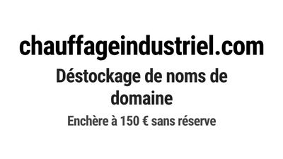 Nom de domaine chauffageindustriel.