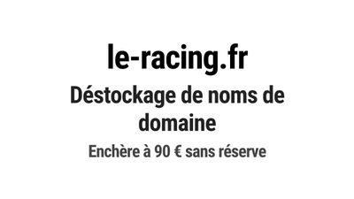 Nom de domaine le-racing.fr. Catégorie: Sport et fitness.