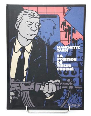 Manchette Tardi. La position du tireur couché.