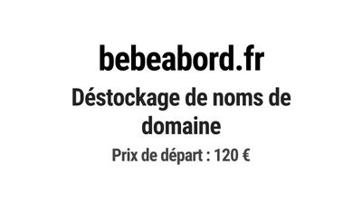 Nom de domaine bebeabord.fr. Catégorie: Services à la person…