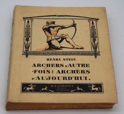 Henri Stein. Archers d'autrefois, archers d'aujourd'hui, P. - Photo 1