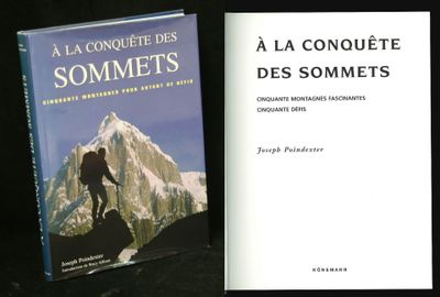 J. Poindexter, A la conquête des sommets, Ed Könemann 1998, …