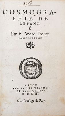 THEVET (André). Cosmographie de Levant.
