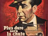 une affiche du film « Plus dure la chute »