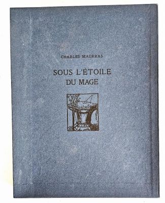 Charles MAURRAS - DECARIS / « Sous l’Etoile du Mage », Paris…