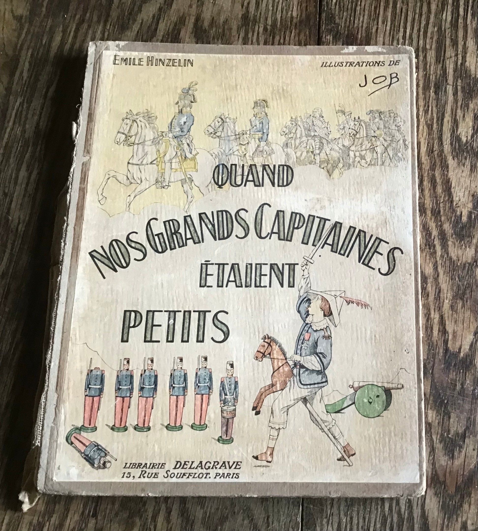 Job et Hinzelin Quand nos grands capitaines étaient petits Chez Delagrave 1930 État d’usage
