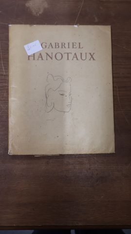 Gabriel Hanotaux, préface de M. le Maréchal Pétain, couverture pa...