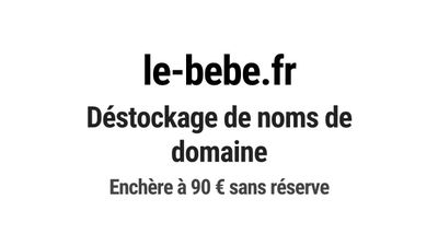 Nom de domaine le-bebe.fr. Catégorie: Animaux.
