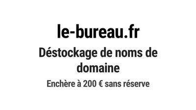 Nom de domaine le-bureau.fr. Catégorie: Services aux entrepr…