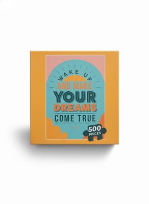 wake up your dreams come true 500 piece puzzle