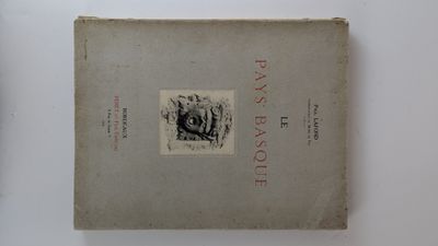 Paul LAFOND, Le Pays Basque français et espagnol, Féret et F…