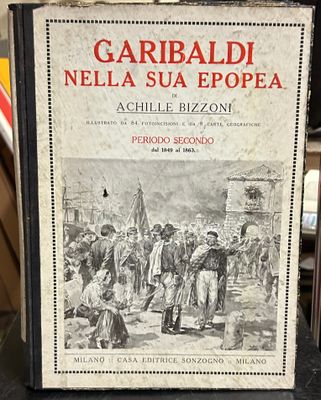 Achille Bizzoni Garibaldi Nella sua Epopea