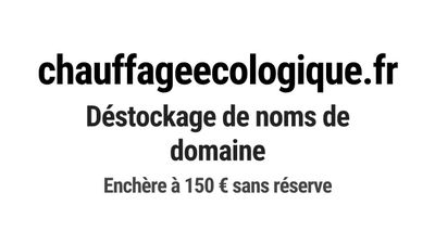 Nom de domaine chauffageecologique.