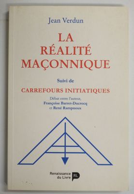 la realite maconnique sur la carreeurs initiations jean verdun