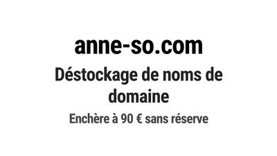 Nom de domaine anne-so.com. Catégorie: Services à la personn…