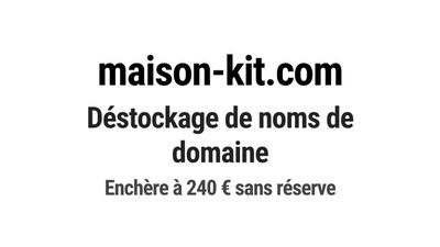Nom de domaine maison-kit.com. Catégorie: Construction et BT…