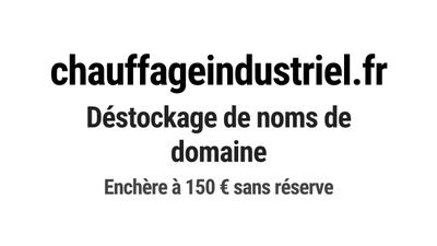Nom de domaine chauffageindustriel.