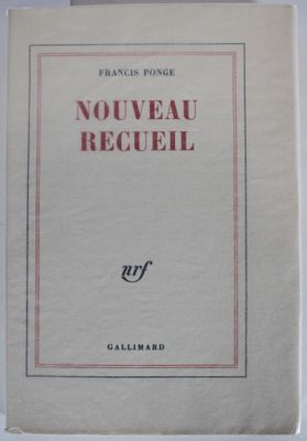 [Littérature] – Francis PONGE : Nouveau recueil.