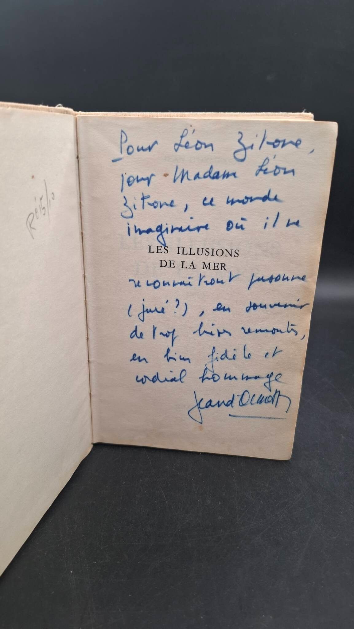 D'ORMESSON (Jean), Les Illusions de la Mer, Julliard, 1968. 349 p. 1 volume in-8 couverture toilée Envoi autographe d...