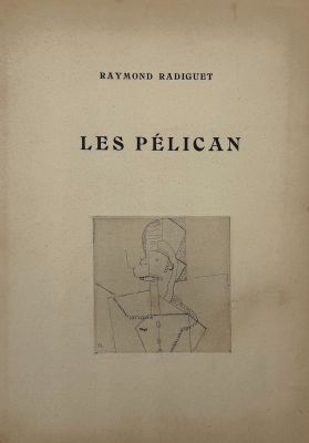 RADIGUET (Raymond). Les Pélican. Paris, Galerie Simon, 1921.…
