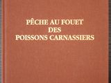 pêche au fouet des poissons carnassiers