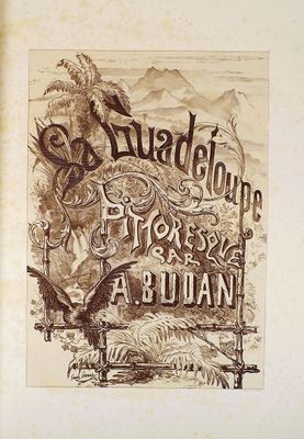 La Guadeloupe Pittoresque — Album d'Armand Budan