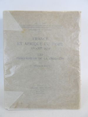 CHARLES-ROUX F. France et Afrique du Nord avant 1830.