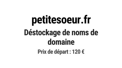 Nom de domaine petitesoeur.fr. Catégorie: Mode et textile.