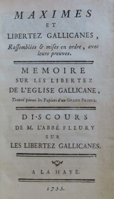 71.	FLEURY (Abbé). Maximes et libertés gallicanes, rassemblé…
