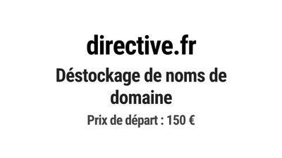 Nom de domaine directive.fr. Thématiques associées: réglemen…
