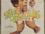 the poster for the movie tete claqques