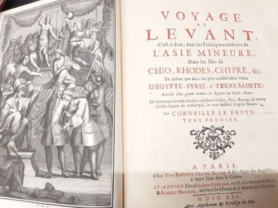 LE BRUYN (Corneille) - VOYAGE AU LEVANT - c'est-à-dire dans …