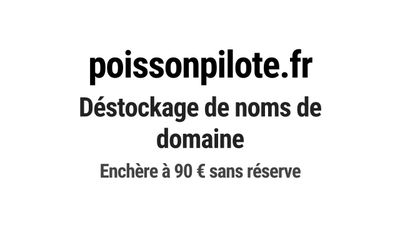 Nom de domaine poissonpilote.fr.