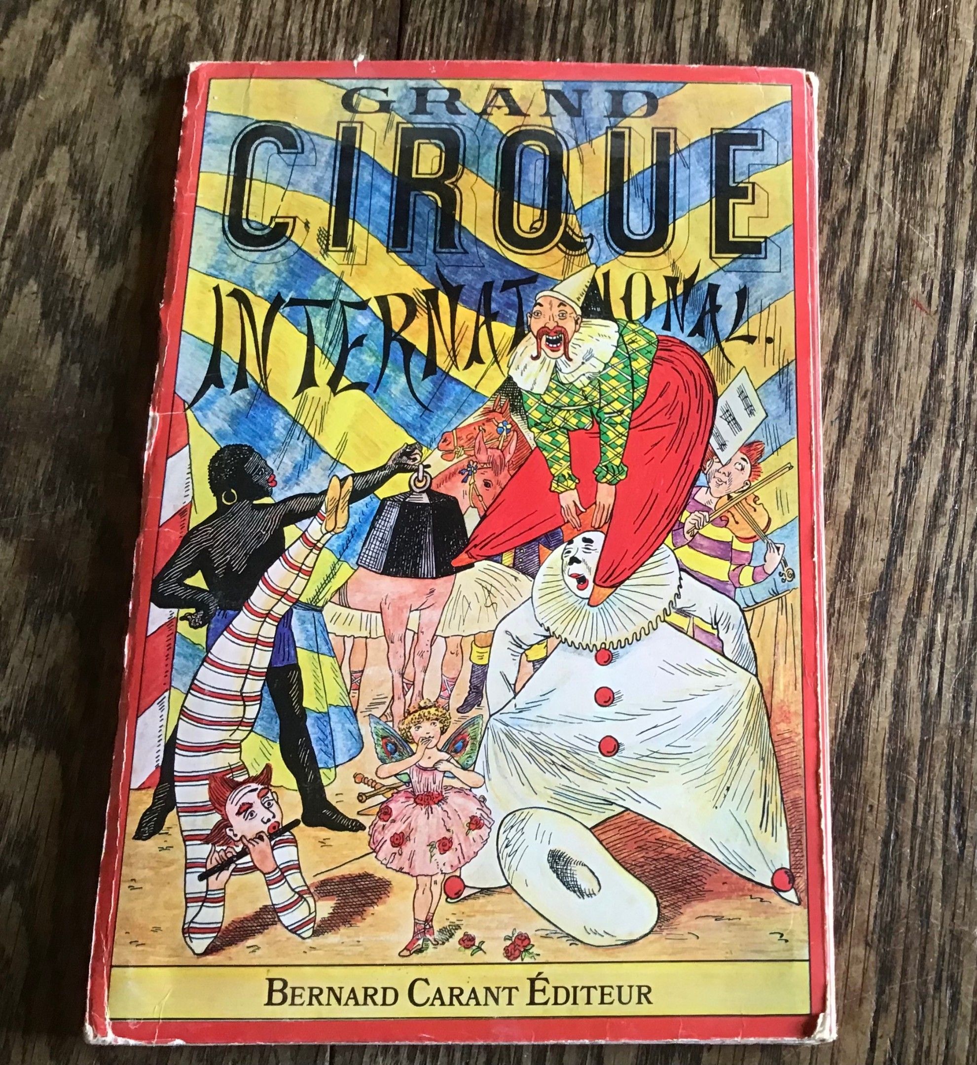 Grand Cirque International Superbe livre animé Rare en cet état Bernard Carant éditeur 1979
