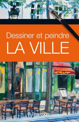the cover of the book dessiner et peindre la ville