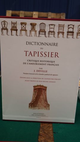 DEVILLE J. : Dictionnaire du tapissier. Bibliothèque des introuva...