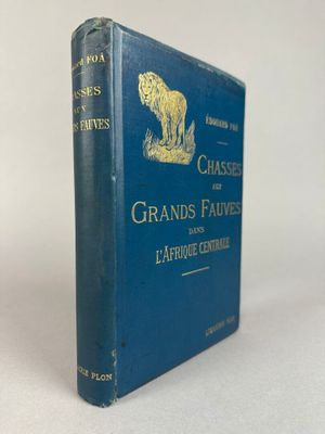 FOÀ (É.). Chasses aux grands fauves, pendant la traversée du…