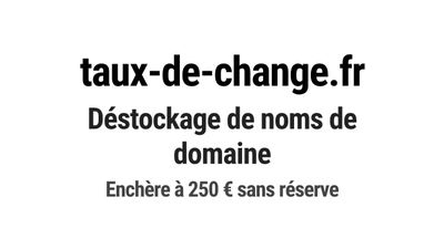 Nom de domaine taux-de-change.fr.