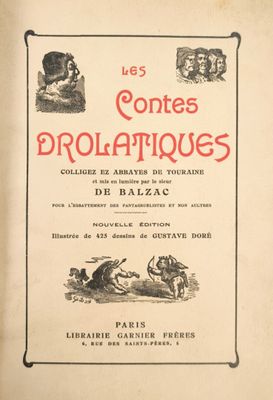 BALZAC. Les contes drolatiques ; Paris, Librairie Garnier, 1…