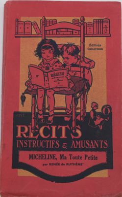 Renée de RUTHÈNE Récits instructifs & amusants, Micheline ma…