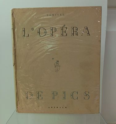 SAMIVEL. L'Opéra de Pics. Paris, Arthaud, 1944. Un volume in…